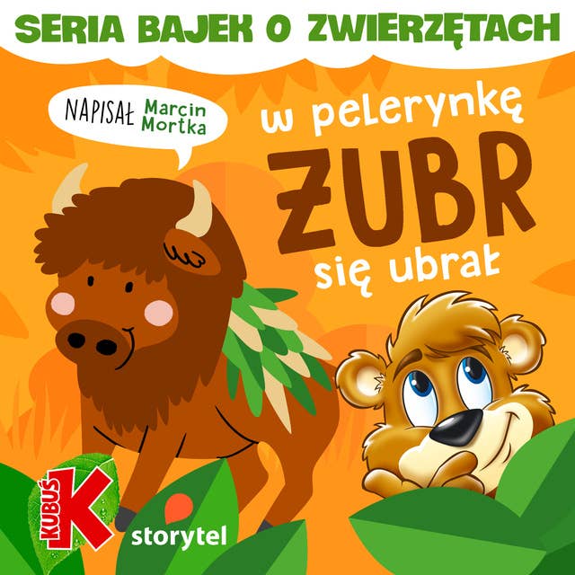 W pelerynkę żubr się ubrał 