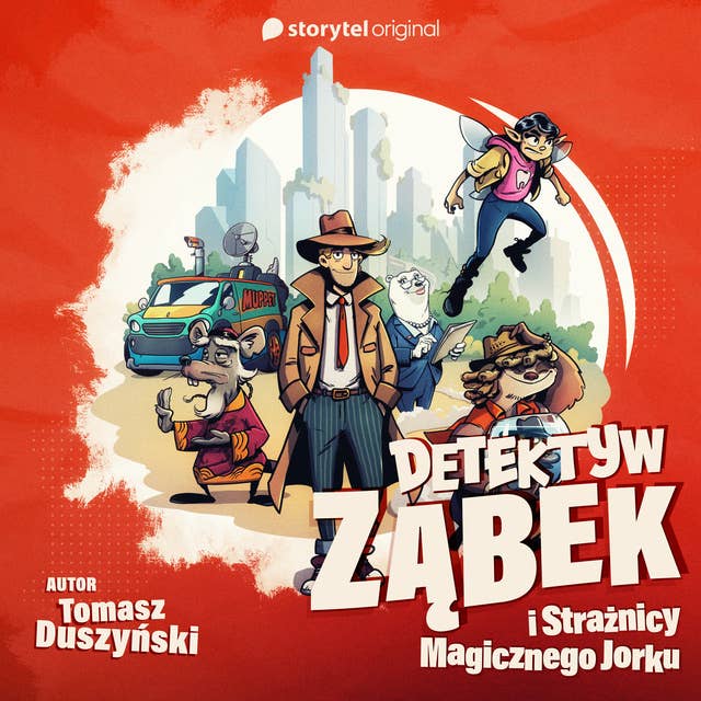 Detektyw Ząbek - Strażnicy Magicznego Jorku 