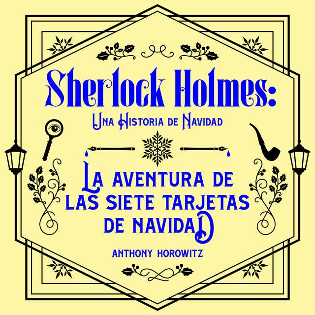 La aventura de las Siete Tarjetas de Navidad. Una historia navideña de Sherlock Holmes.: Edición para Latinoamérica 