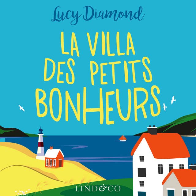 La villa des petits bonheurs by Lucy Diamond