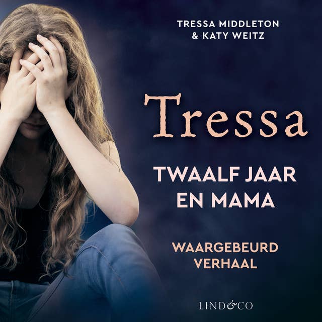 Tressa - Twaalf jaar en mama 