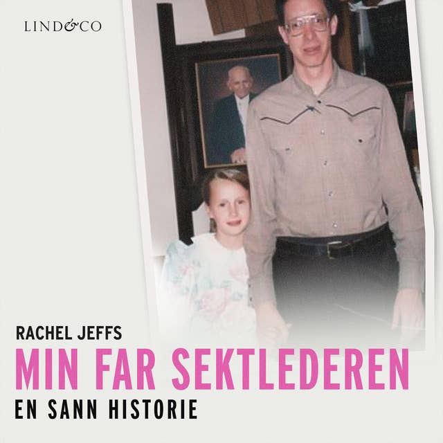 Min far sektlederen: En sann historie 