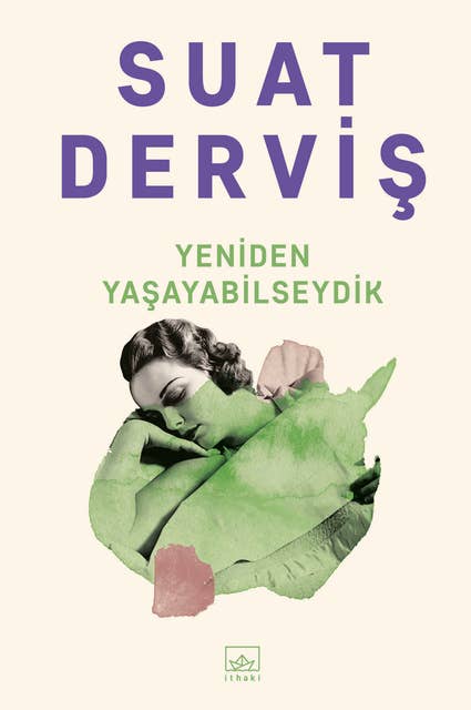 Yeniden Yaşayabilseydik 