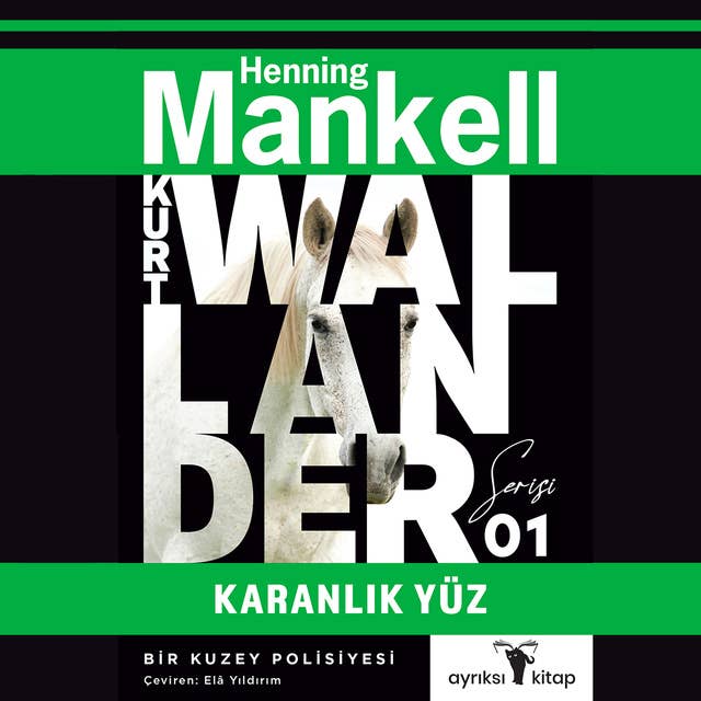 Karanlık Yüz: Kurt Wallander Serisi - 1 