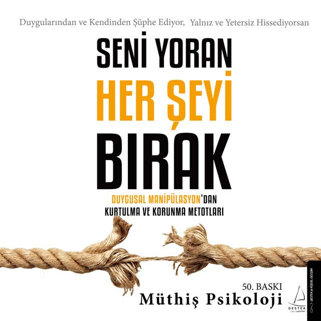 Seni Yoran Her Şeyi Bırak by Müthiş Psikoloji