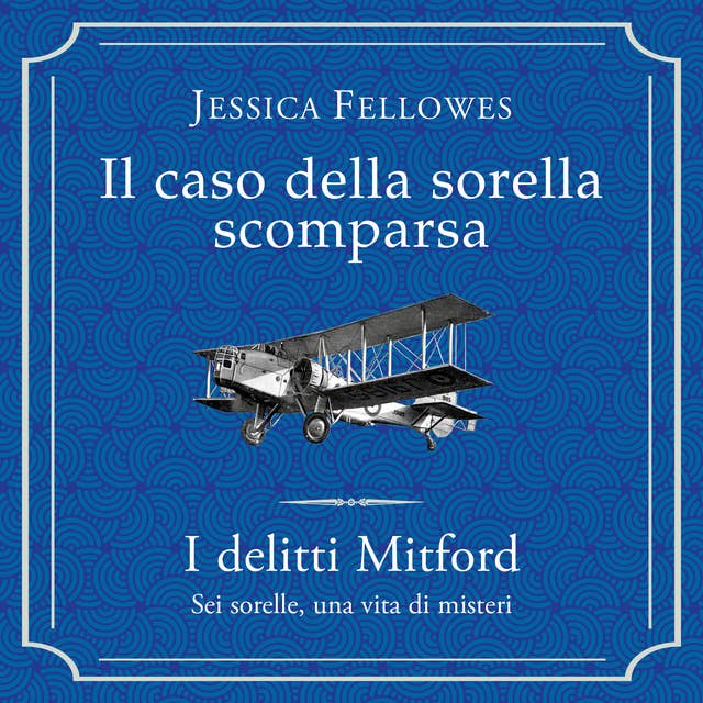 Il caso della sorella scomparsa - Delitti Mitford 