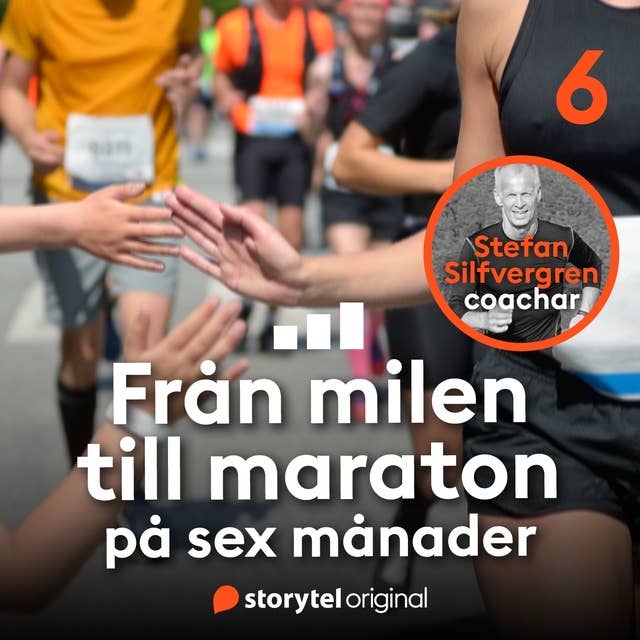 Del 6 - Från milen till maraton på sex månader 