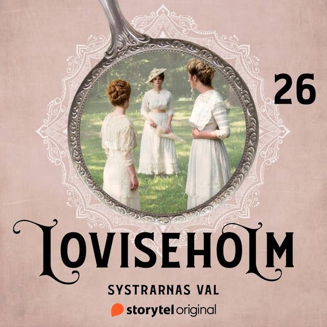 Del 26 – Systrarnas val 