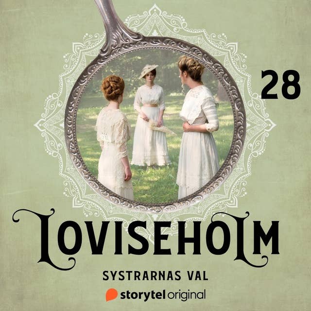 Del 28 – Systrarnas val 