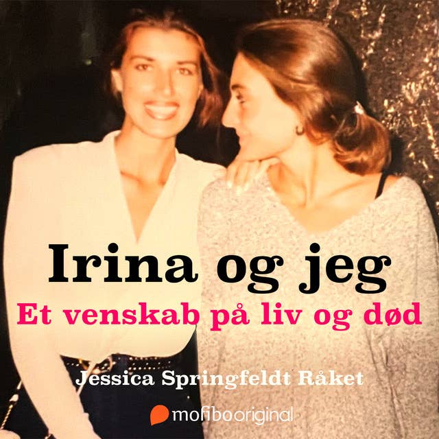 Irina og jeg - Et venskab på liv og død 