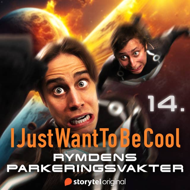 IJustWantToBeCool - Del 14, Rymdens parkeringsvakter 