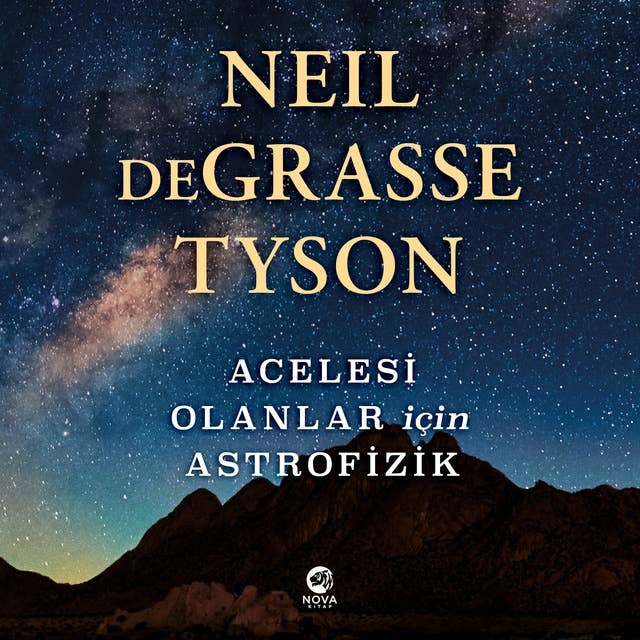 Acelesi Olanlar İçin Astrofizik 