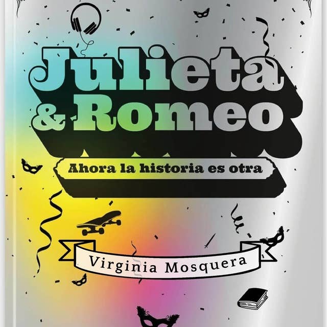 Julieta y Romeo. Ahora la historia es otra. 