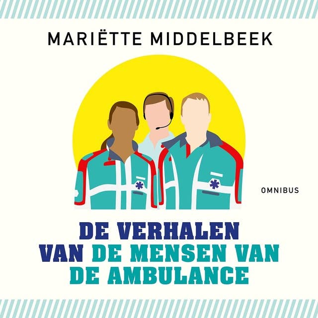 De verhalen van de mensen van de ambulance 