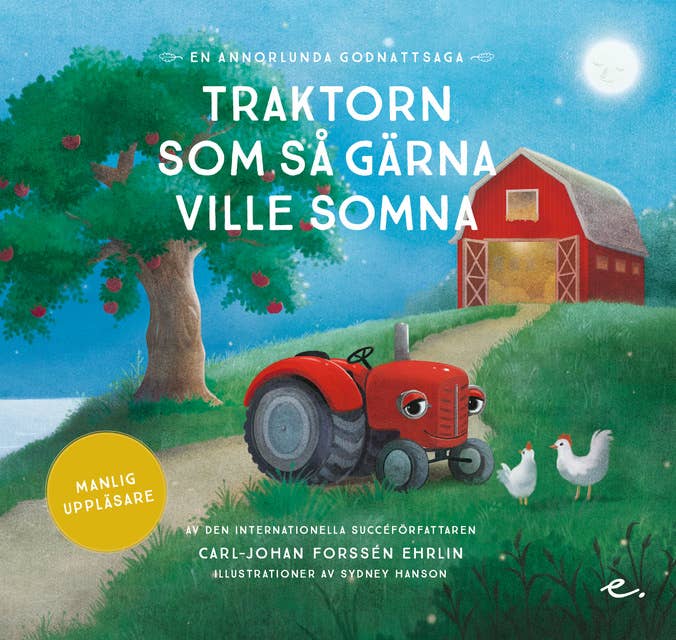 Traktorn som så gärna ville somna : en annorlunda godnattsaga