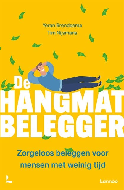 De hangmatbelegger: Zorgeloos beleggen voor mensen met weinig tijd 