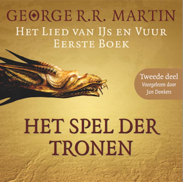 Game of Thrones (Het spel der tronen - Tweede deel): Het lied van IJs en Vuur 