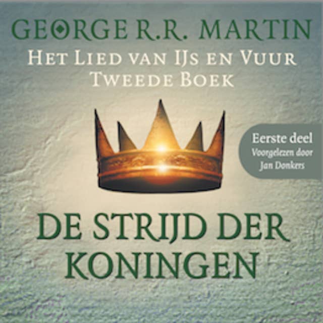 Game of Thrones (De strijd der koningen - Eerste deel): Het lied van IJs en Vuur 