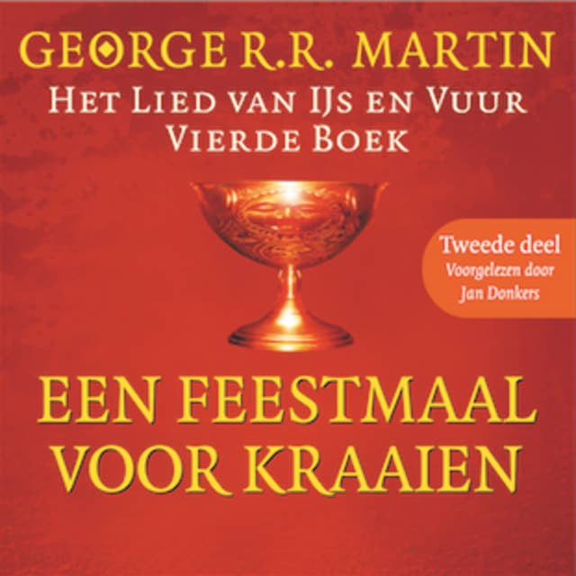 Game of Thrones (Een feestmaal voor kraaien - Tweede deel): Het lied van IJs en Vuur 