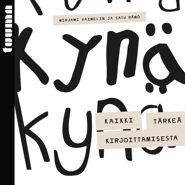 Kynä - Kaikki tärkeä kirjoittamisesta 