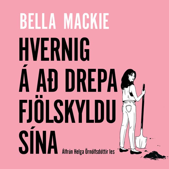 Hvernig á að drepa fjölskyldu sína 