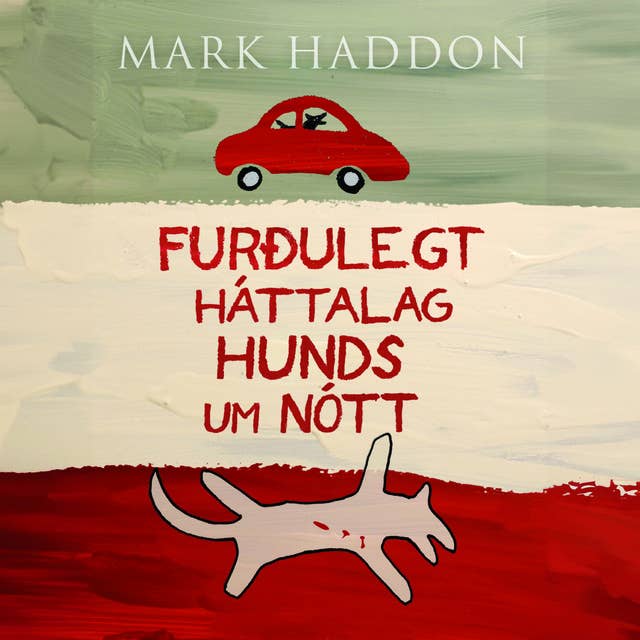 Furðulegt háttalag hunds um nótt by Mark Haddon