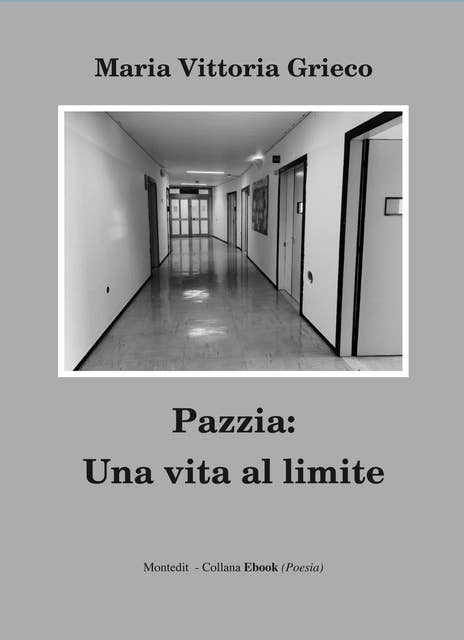 Pazzia: una vita al limite 