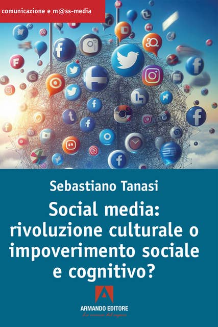 Social media: rivoluzione culturale o impoverimento sociale e cognitivo? 