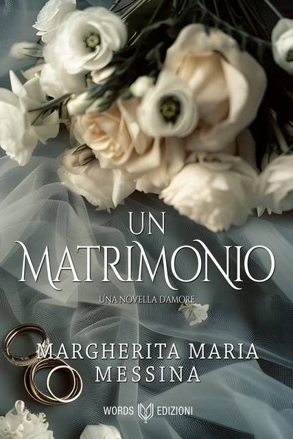 Un Matrimonio: Una novella d'amore 