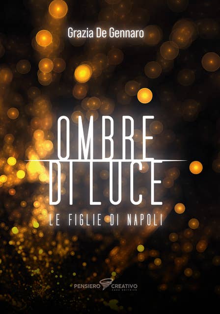 Ombre di Luce: Le figlie di Napoli 