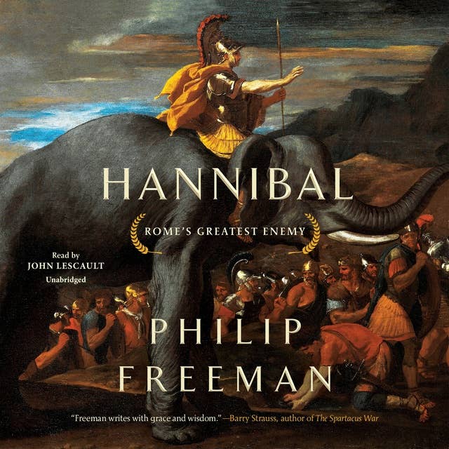 Hannibal: Rome’s Greatest Enemy