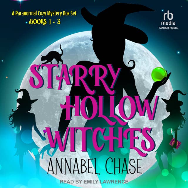 Starry Hollow Witches: A Paranormal Cozy Mystery Box Set, Books 1-3 by Annabel Chase