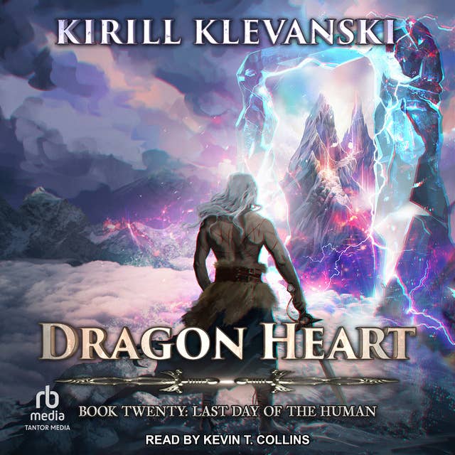Dragon Heart: Book 20: Last Day of the Human by Kirill Klevanski