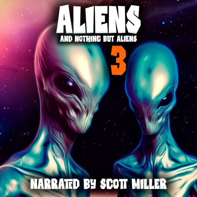 Aliens and Nothing But Aliens 3 