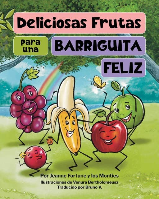 Deliciosas frutas para una barriguita feliz 