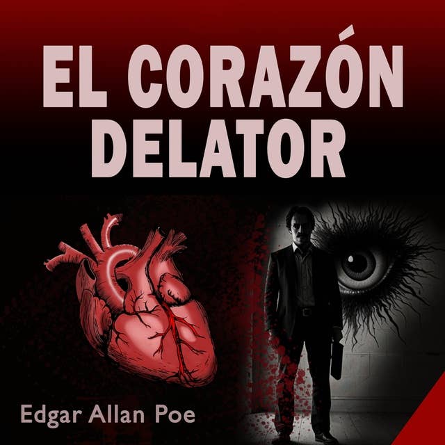 El Corazón Delator: (Español latino) Ambientado 