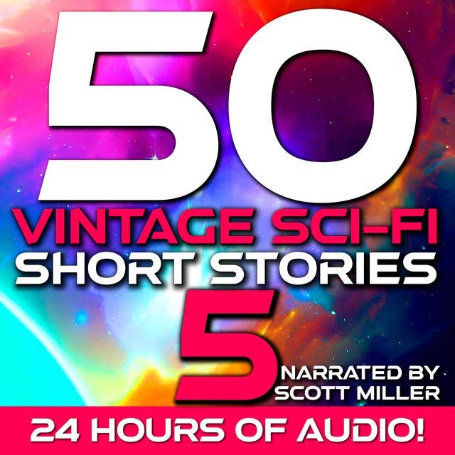 50 Vintage Sci-Fi Short Stories 5 