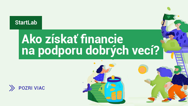 Starlab - Ako ziskat financie na podporu dobrých veci