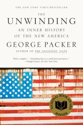 Book Cover for: The Unwinding: An Inner History of the New America, George Packer