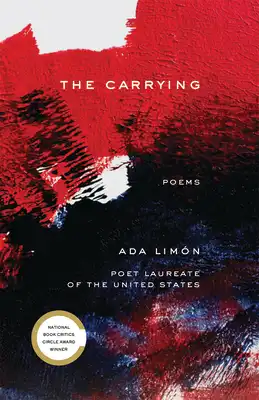 Book Cover for: The Carrying: Poems, Ada Limón