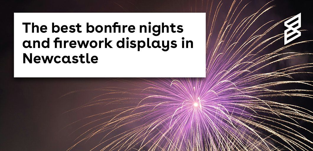 The best bonfire nights and firework displays in Newcastle  