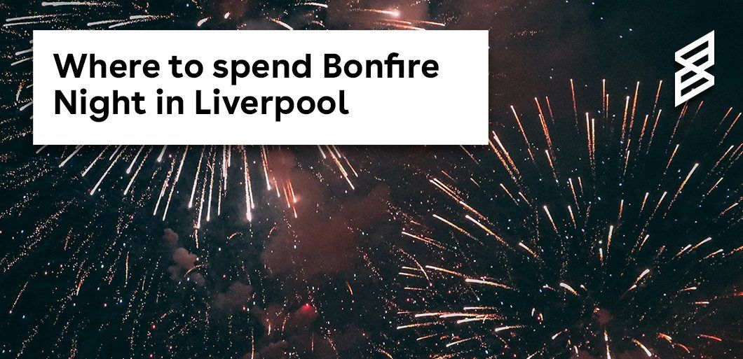 The Best Bonfire Night and Firework Events in Liverpool