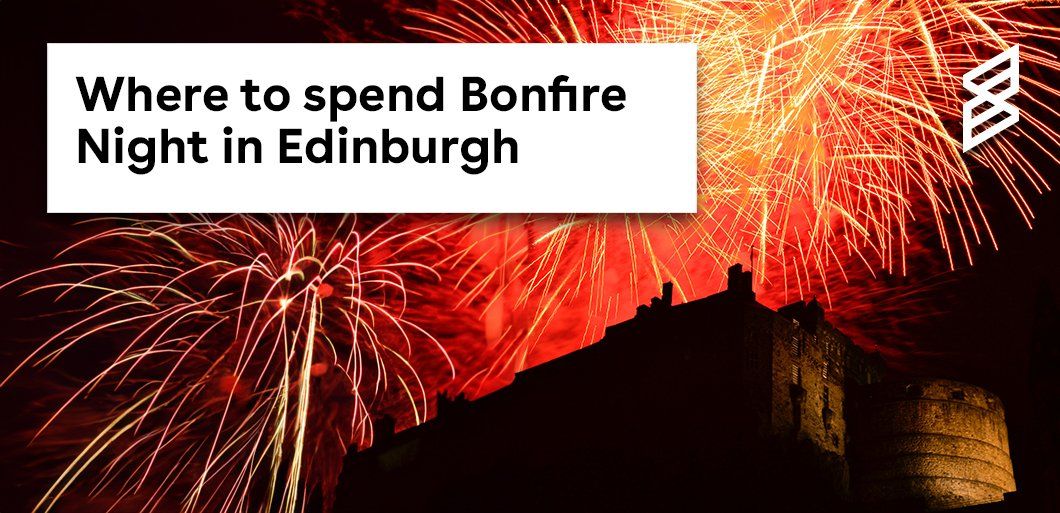 The Best Bonfire Night and Firework Events in Edinburgh