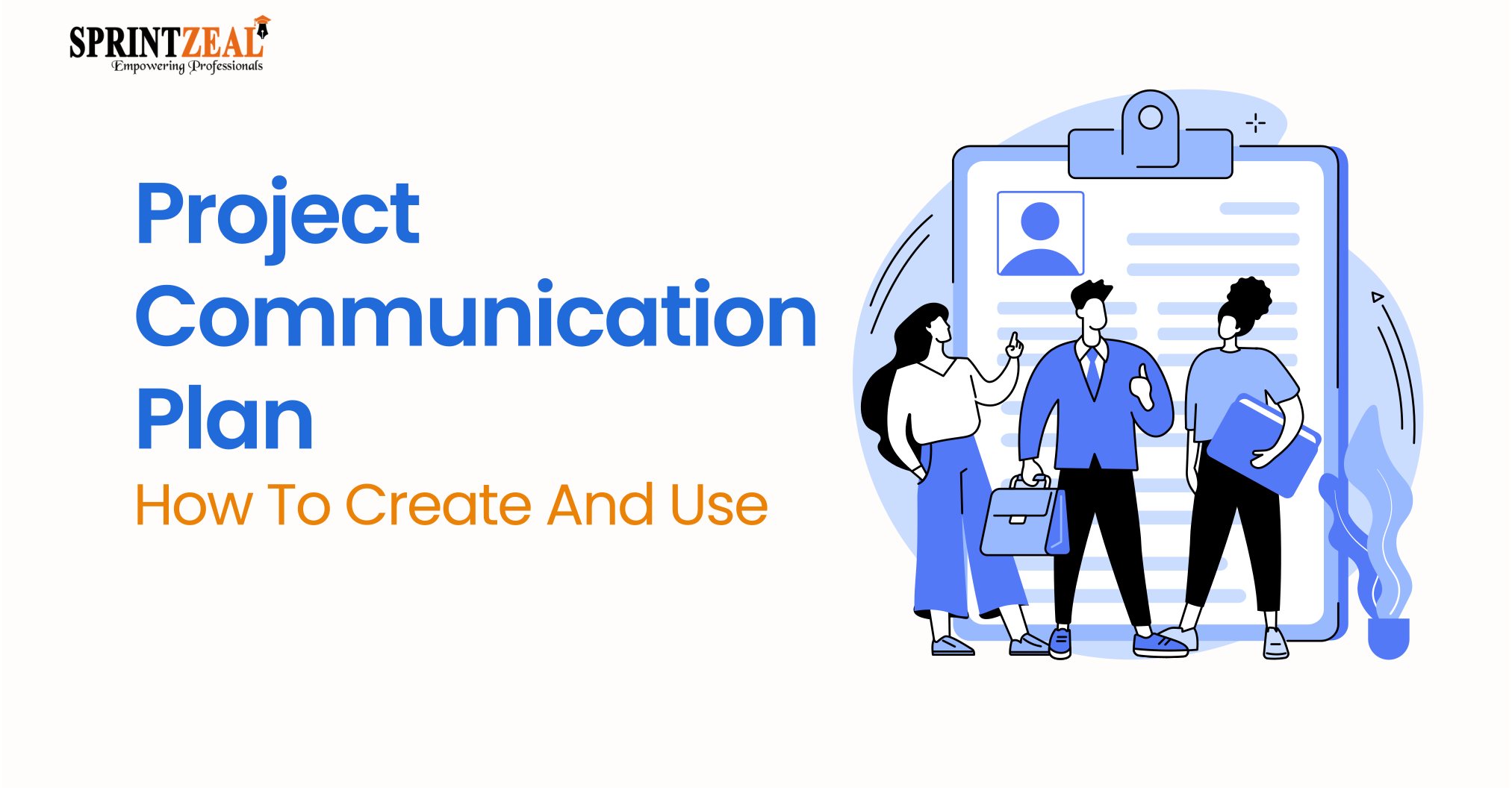 Project Communication Plan – How to Create and Use