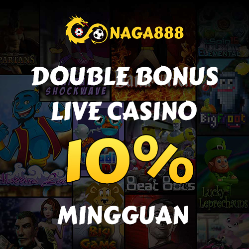 Naga888  double bonus Live Kasino