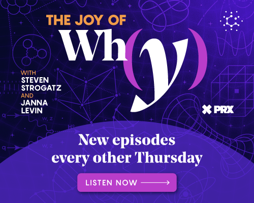 The Joy of Why with Steven Strogatz and Janna Levin. New episodes every other Thursday.