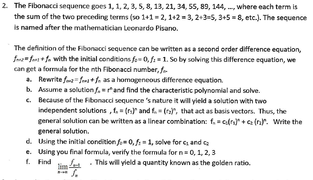 Solved The Fibonacci Sequence Goes 1 1 2 3 5 8 13 21 Chegg Com