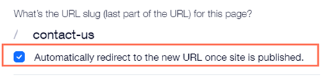 Enabling the automatic redirect option when you change a page's URL slug