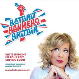 Katie Hopkins - Bats**t Bonkers Britain