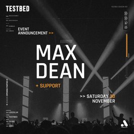 MAX DEAN >> TESTBED Leeds